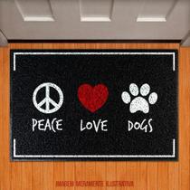 Tapete Capacho Porta Entrada Peace Love Dogs