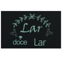 Tapete Capacho Preto Lar Doce Lar Verde - Antiderrapante Tapete Capacho Preto Lar Doce Lar Verde - Antiderrapante