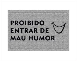 Tapete Capacho Proibido Entrar de Mau Humor