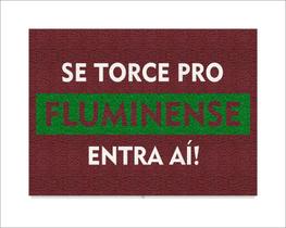 Tapete Capacho Se Torce Pro Fluminense Entra Aí Tapete Capacho Se Torce Pro Fluminense Entra Aí