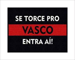 Tapete Capacho Se Torce Pro Vasco Entra Aí