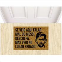 Tapete capacho se veio falar mal do messi, medida porta para sala, quarto, banheiro.