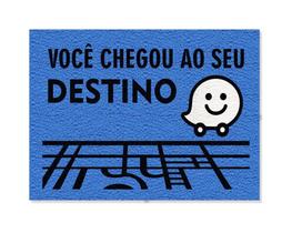 Tapete Capacho Você Chegou Ao Seu Destino