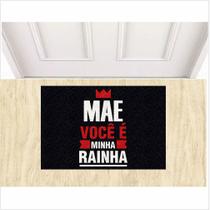 Tapete Mãe Você é Minha Rainha Capacho Dos Dias Das Mães.