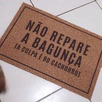 Tapete Não Repare Na Bagunça, A Culpa E Do Cachorro 60x40 cm