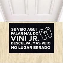 Tapete Personalizado Se Veio Falar Mal do Vini Jr Malvadeza. Tapete Personalizado Se Veio Falar Mal do Vini Jr Malvadeza.