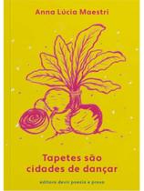 Tapetes são cidades de dançar Tapetes são cidades de dançar