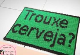 Tapetinho artesanal com frase Trouxe Cerveja Tapetinho artesanal com frase Trouxe Cerveja
