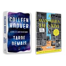Tarde demais - Colleen Hoover + A mandíbula de Caim - Torquemada - O quebra-cabeça literário mais terrivelmente difícil