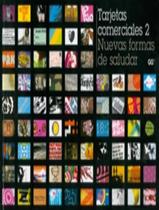 Tarjetas Comerciales 2. Tarjetas Comerciales 2.