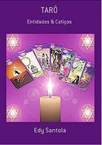 Tarô Entidades e Catiços EDY SANTOLA - Clube de Autores