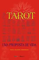 Tarot - Uma Proposta de Vida Tarot - Uma Proposta de Vida