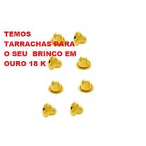 Tarrachas para brinco baby Ouro 18 kilates preço de Unidade Tarrachas para brinco baby Ouro 18 kilates preço de Unidade