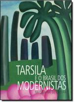 Tarsila e o Brasil dos Modernistas: Na Casa Fiat de Cultura - BASE 7 Tarsila e o Brasil dos Modernistas: Na Casa Fiat de Cultura - BASE 7
