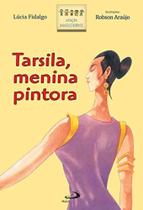 Tarsila, menina pintora - - PAULUS Tarsila, menina pintora - - PAULUS