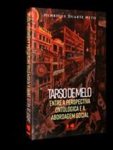 Tarso de melo: entre a perspectiva ontológica e a abordagem social - KOTTER