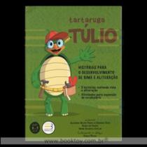 Tartaruga tulio - historias p/o desenv de rima e aliteracao - Book toy ed Tartaruga tulio - historias p/o desenv de rima e aliteracao - Book toy ed