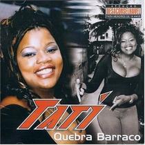 Tati - quebra barraco - cd