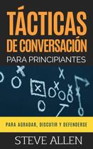 Táticas de conversação para iniciantes: como começar, por favor, discutir e defender