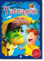 Tatuagem - Monstros E Monstruosidades
