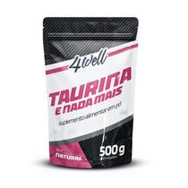 Taurina 4well 500g Sabor Natural Taurina 4well 500g Sabor Natural