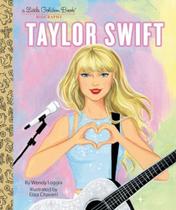 Taylor Swift: A Little Golden Book Biography Taylor Swift: A Little Golden Book Biography