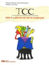 Tcc Nao E Um Bicho-De-Sete-Cabecas - CIENCIA MODERNA