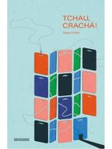 Tchau, crachá