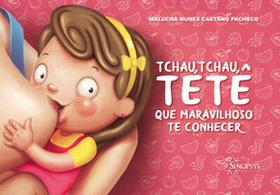 Tchau Tchau Tete Que Maravilhoso te Conhecer - SINOPSYS