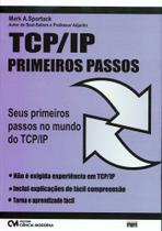 TCP/IP: Primeiros Passos (2007) TCP/IP: Primeiros Passos (2007)