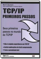 Tcp - Ip: Primeiros Passos - CIENCIA MODERNA