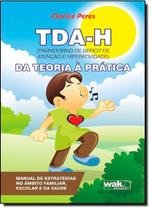 Tda-H Transtornos De Deficit De Atencao E Hiperatividade Tda-H Transtornos De Deficit De Atencao E Hiperatividade