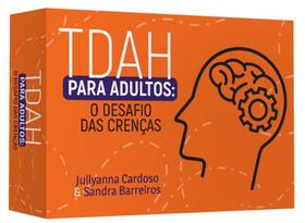Tdah para adultos: o desafio das crenças