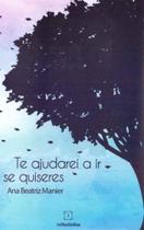 Te ajudarei a ir se quiseres - IN MEDIA RES EDITORA