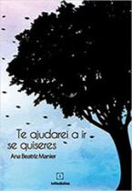 Te ajudarei a ir se quiseres