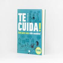 Te cuida! guia para uma vida saudavel - ELEVACAO Te cuida! guia para uma vida saudavel - ELEVACAO