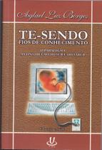 Te-Sendo Fios de Conhecimento : O Paradigma a Construção do Ser e do Saber - UAPE