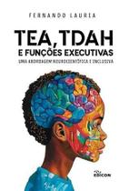TEA, TDAH e funções executivas (uma abordagem neurocientífica e inclusiva) Sortido