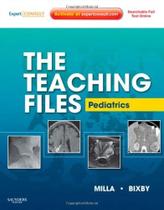 Teaching Files, The: Pediatric Teaching Files, The: Pediatric