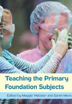 Teaching the primary foundation subjects - Mcgraw-Hill