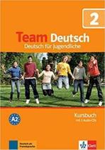 Team Deutsch 2 - Kursbuch Inkl+ Audio-CD - Klett-Langenscheidt Team Deutsch 2 - Kursbuch Inkl+ Audio-CD - Klett-Langenscheidt