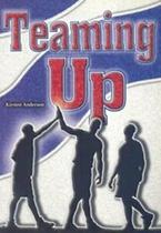 Teaming Up - Harcourt - Steck-Vaughn Publishers