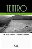 Teatro - atuando, dirigindo, ensinando - ARTES E OFICIOS Teatro - atuando, dirigindo, ensinando - ARTES E OFICIOS