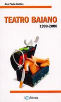 Teatro Baiano. 1990-2000