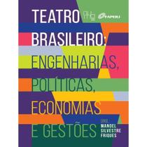 Teatro Brasileiro: Engenharias, Políticas, Economias e Gestões - NUMA