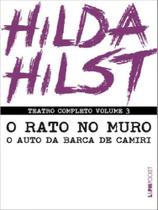 Teatro completo - o rato no muro e o auto da barca de camiri - vol. 3