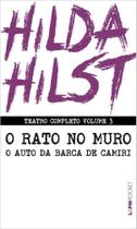 Teatro Completo - Vol. 03 - O Rato No Muro E O Auto Da Barca De Camiri - LPM Teatro Completo - Vol. 03 - O Rato No Muro E O Auto Da Barca De Camiri - LPM