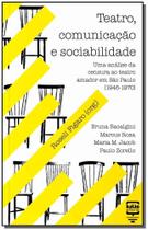 Teatro, Comunicação e Sociabilidade - BALAO EDITORIAL Teatro, Comunicação e Sociabilidade - BALAO EDITORIAL