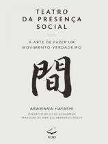 Teatro da presença social - VOO EDITORA