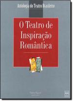 Teatro De Inspiracao Romantica, O - SENAC